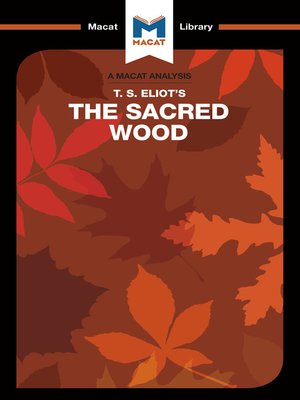 cover image of A Macat Analysis of The Sacred Wood: Essays on Poetry and Criticism